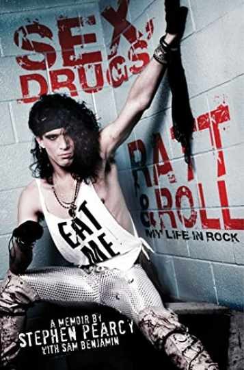 Sex, Drugs, Ratt & Roll: - Hardcover, by Pearcy Stephen; Benjamin - Acceptable c Sex, Drugs, Ratt & Roll: - Hardcover, by Pearcy Stephen; Benjamin - Acceptable c