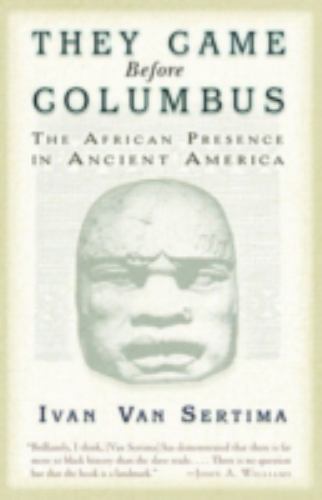They Came Before Columbus: The African Presence in Ancient America (0812968174) They Came Before Columbus: The African Presence in Ancient America (0812968174)