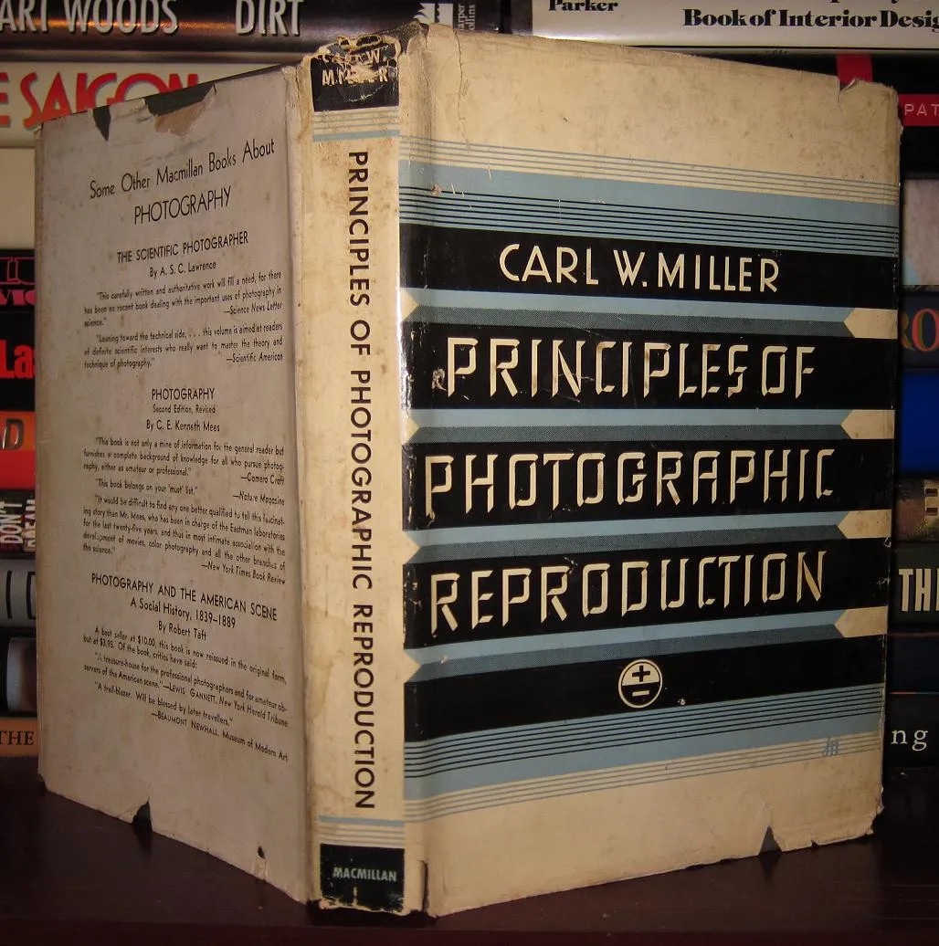 Miller, Carl W. PRINCIPLES OF PHOTOGRAPHIC REPRODUCTION 1st Edition 1st Printin Miller, Carl W. PRINCIPLES OF PHOTOGRAPHIC REPRODUCTION 1st Edition 1st Printin
