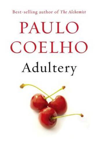 Adultery (Vintage International) - Paperback By Coelho, Paulo - GOOD Adultery (Vintage International) - Paperback By Coelho, Paulo - GOOD