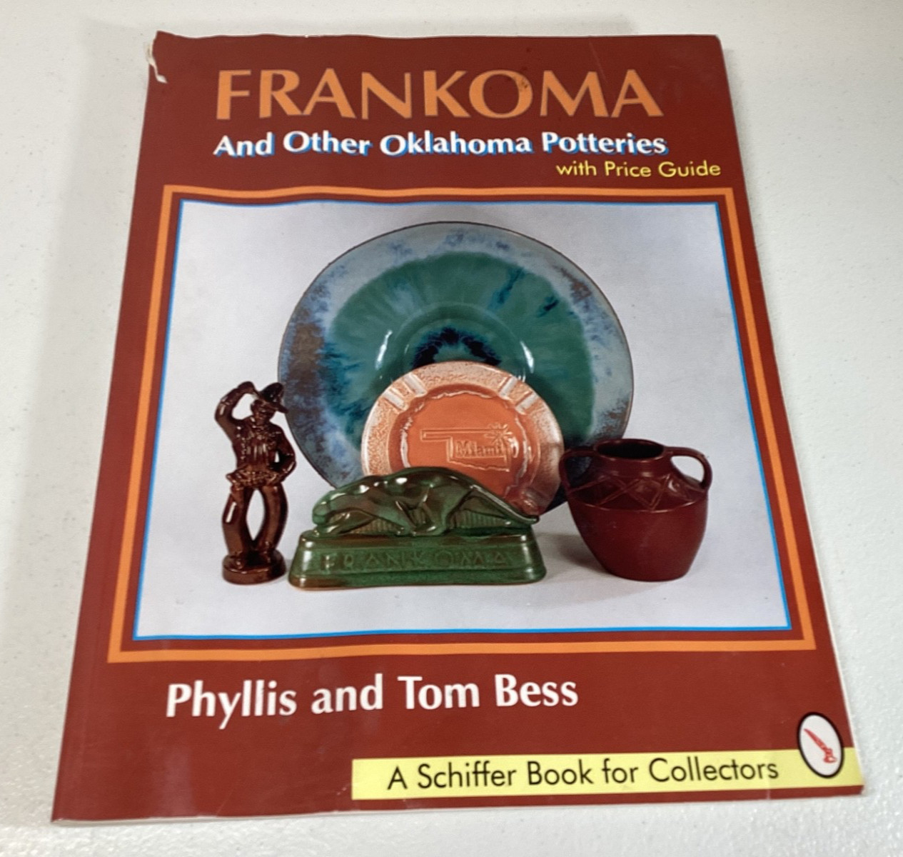 Frankoma & Other Oklahoma Pottery Reference Book 1995 Phyllis & Tom Bess  -READ