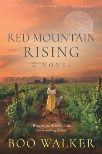 Red Mountain Rising: A Novel (Red Mountain Chronicles) - Paperback - GOOD Red Mountain Rising: A Novel (Red Mountain Chronicles) - Paperback - GOOD