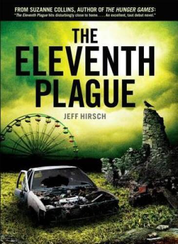 The Eleventh Plague - Hardcover By Hirsch, Jeff - GOOD