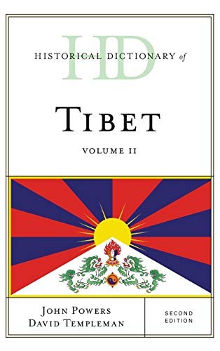 Historical Dictionary of Tibet (Historical Dictionaries of Asia