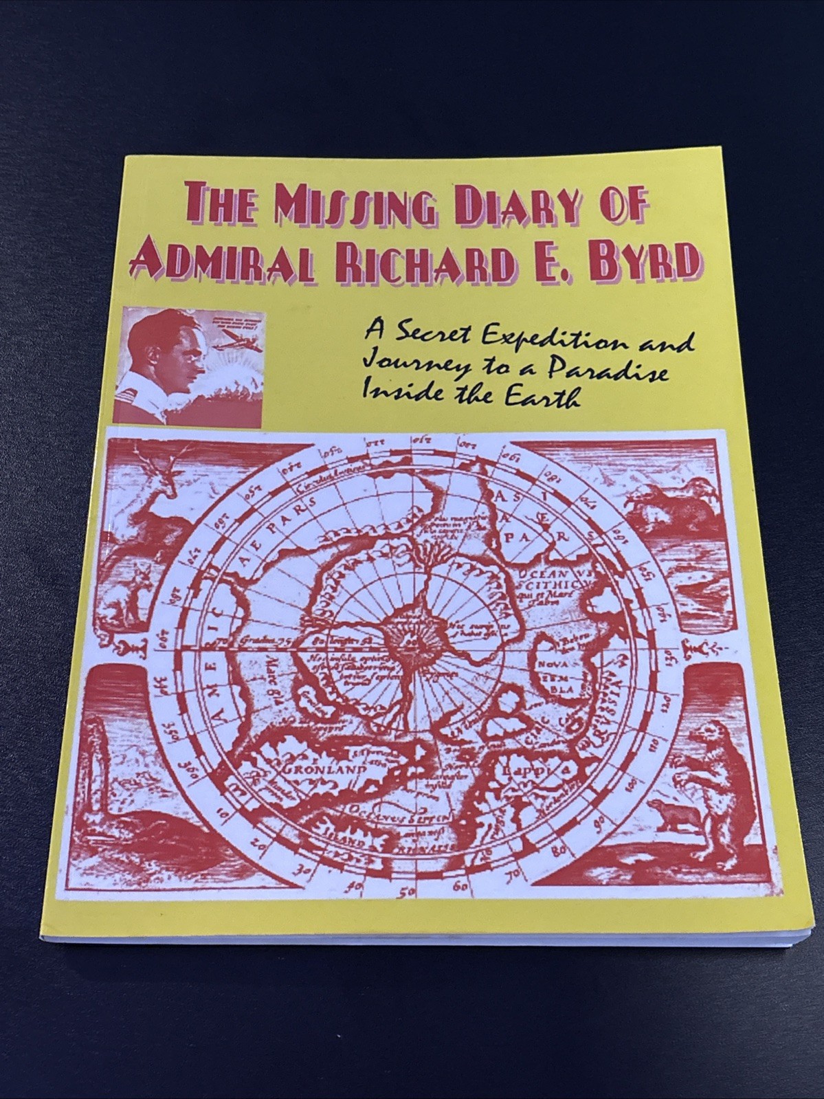 The Missing Diary of Admiral Richard..., Richard E Byrd