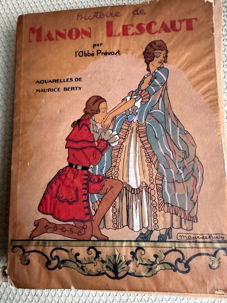 Histoire de Manon Lescaut par L'Abbe Prevost Illustarted Maurice Berty, 1925 Histoire de Manon Lescaut par L'Abbe Prevost Illustarted Maurice Berty, 1925