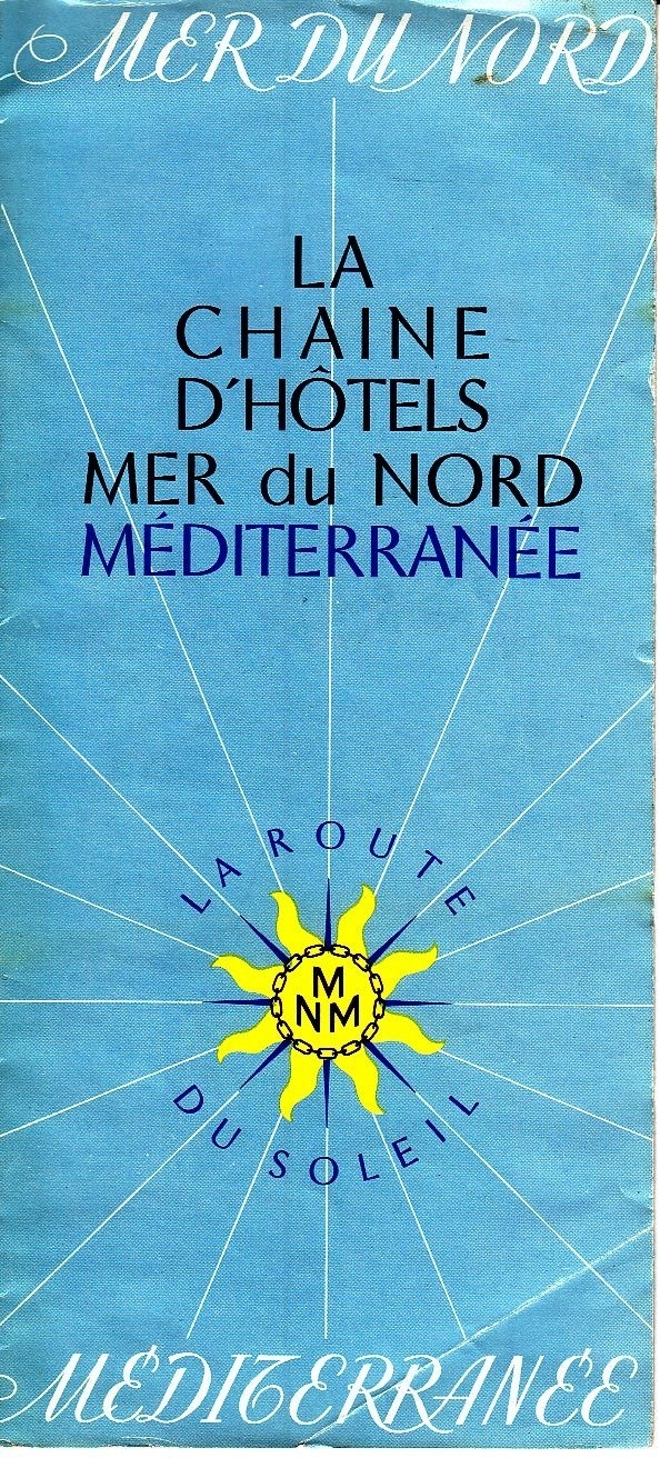 La Chaine Hotels Mer du Nord Mediterranee La Route du Soleil France Vtg Brochure La Chaine Hotels Mer du Nord Mediterranee La Route du Soleil France Vtg Brochure