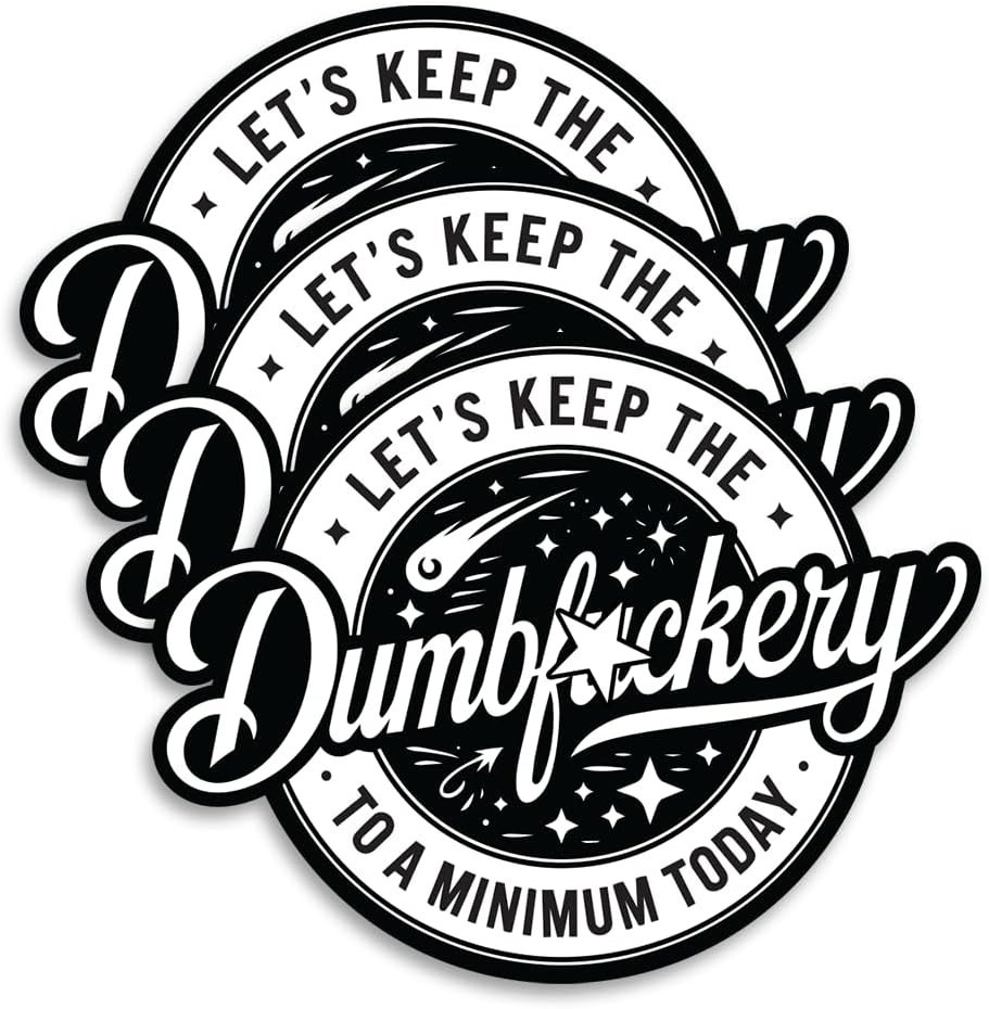 Let's Keep The To A Minimum Today 3-Pack Funny Sarcastic Decal 2.36 Let's Keep The To A Minimum Today 3-Pack Funny Sarcastic Decal 2.36