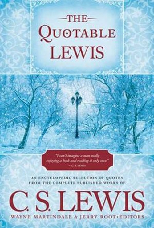 The Quotable Lewis, C S Lewis
