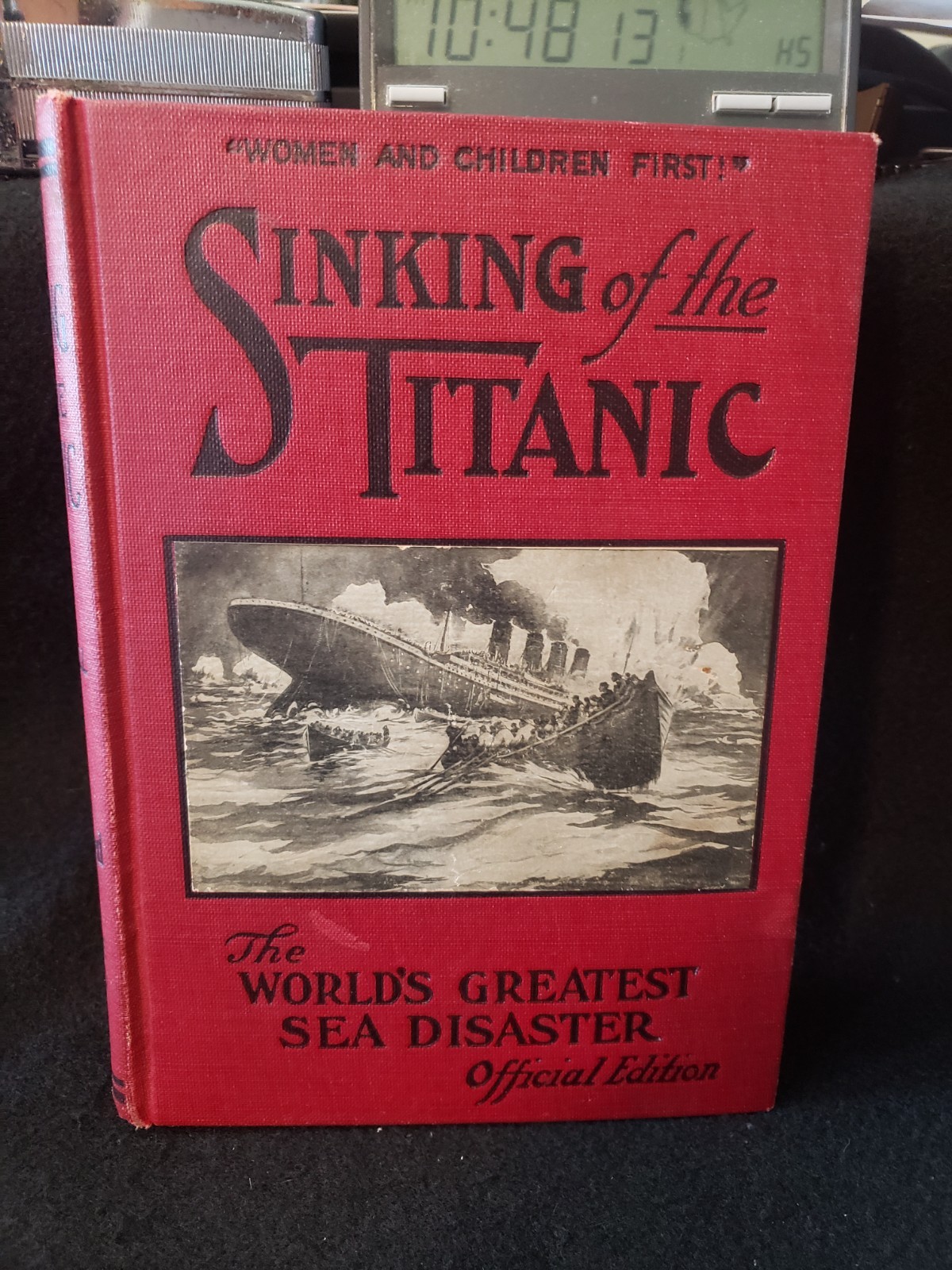 Sinking of the Titanic the World\'s Greatest Sea Disaster Official Edition 1912 -