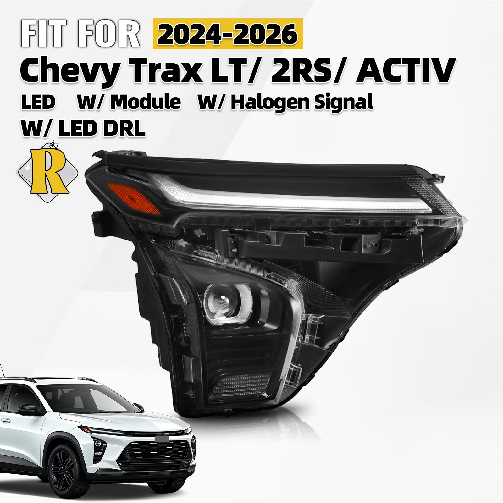 For 2024-2026 Chevy Trax LT 2RS Activ LED w/ DRL Projector Headlight Right Side For 2024-2026 Chevy Trax LT 2RS Activ LED w/ DRL Projector Headlight Right Side