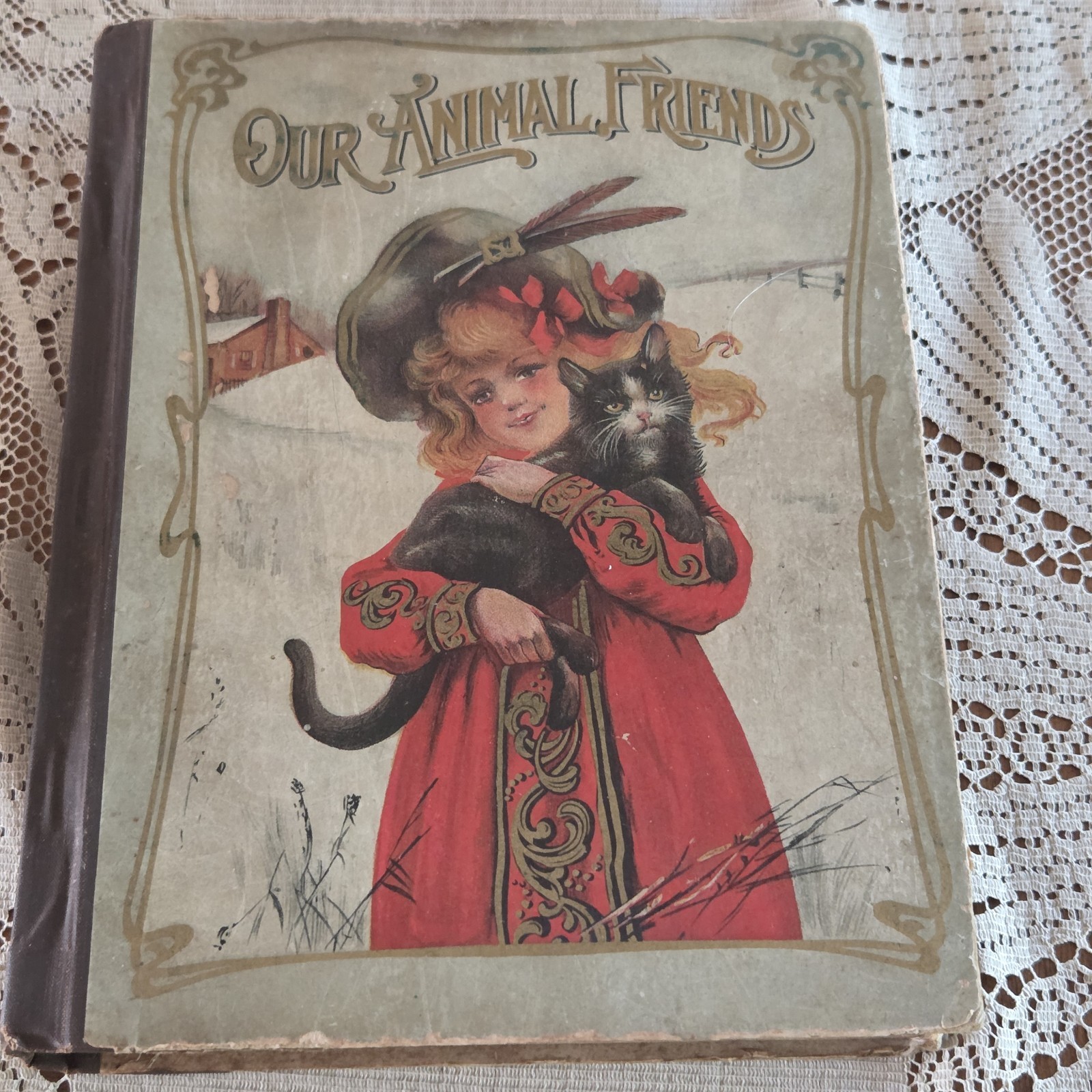 Victorian Era Our Animal Friends Children\'s HC Book 1896 Wonderful Illustrations
