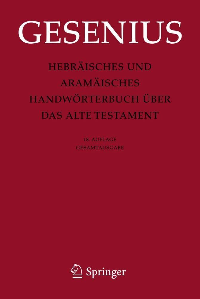 Wilhelm Gesenius / Hebräisches und Aramäisches Handwörterbuch über das Alte  ...