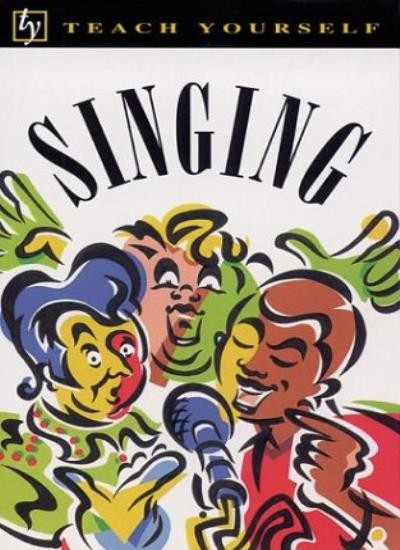 Teach Yourself Singing (Teach Yourself (McGraw-Hill)) By Susan S