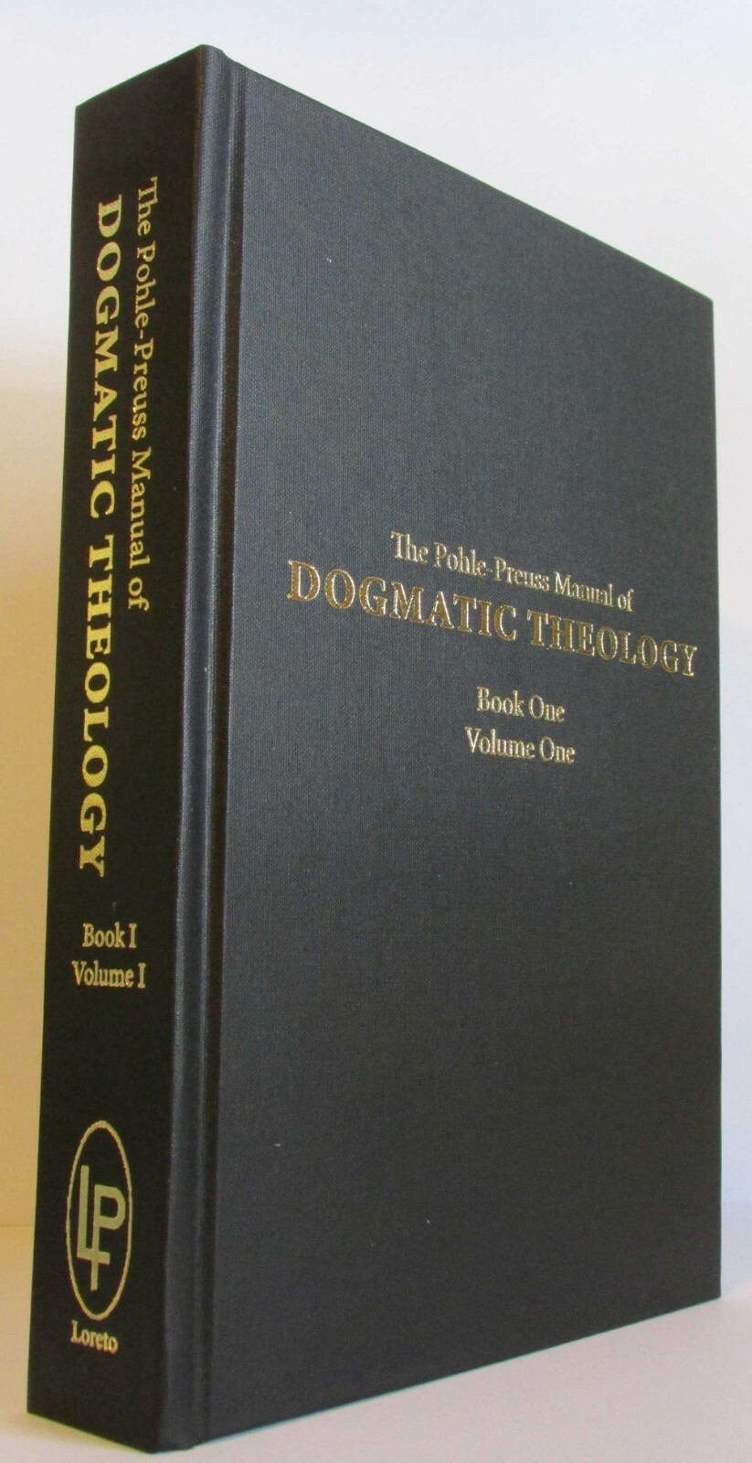 Pohle-Preuss Manual of Dogmatic Theology in 12 Volumes