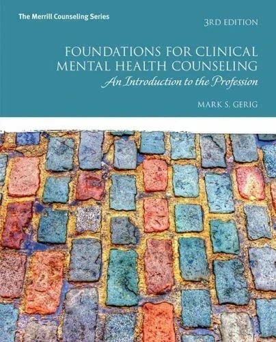 Foundations for Clinical Mental Health Counseling : An Intro....9780134384771 Foundations for Clinical Mental Health Counseling : An Intro....9780134384771