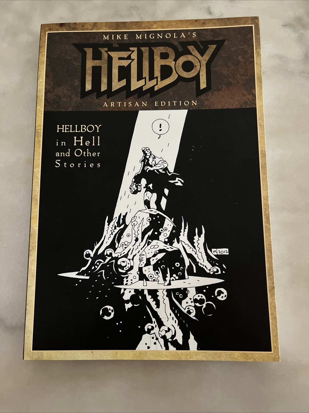 Mike Mignola's Hellboy - Hellboy In Hell and Other Stories Artisan Edition NEW Mike Mignola's Hellboy - Hellboy In Hell and Other Stories Artisan Edition NEW