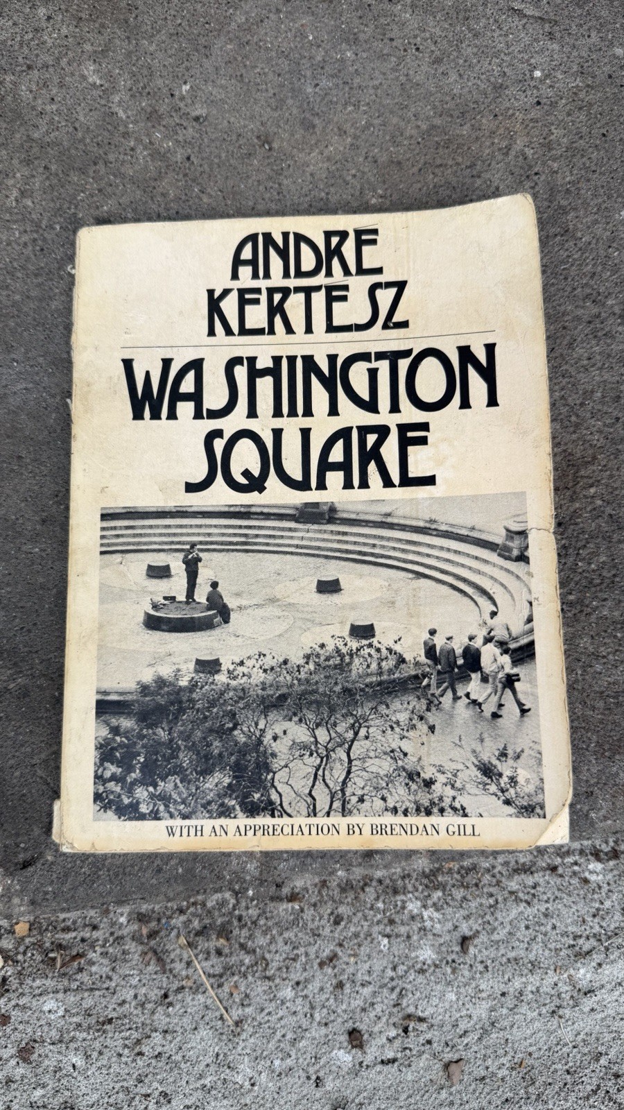 SIGNED Andre Kertesz Washington Square New York City Brendon Gill 1st PB SIGNED Andre Kertesz Washington Square New York City Brendon Gill 1st PB