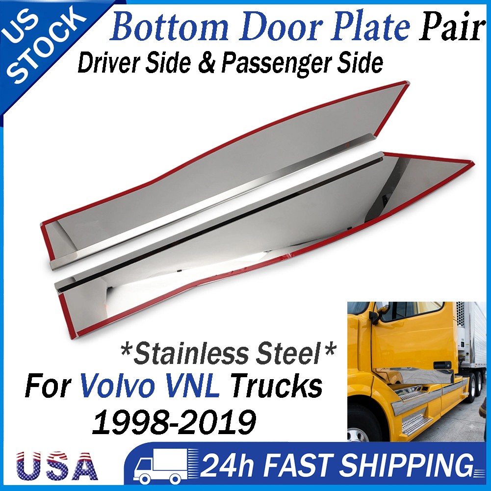 For Volvo VNL Bottom Door Plate Stainless Steel For Trucks 1998 TO 2019 Pair Set