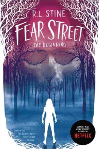 Fear Street The Beginning: The New Girl; The Surprise Party; The Overnigh - GOOD Fear Street The Beginning: The New Girl; The Surprise Party; The Overnigh - GOOD