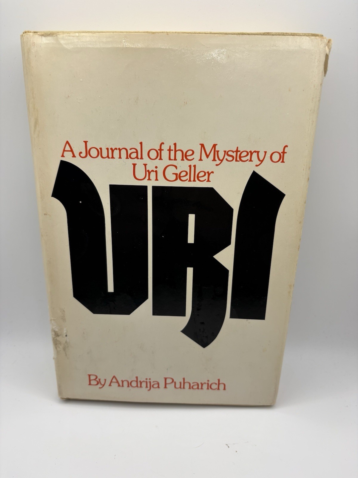 SIGNED Andrija Puharich URI Mystery of Uri Geller 1974 Hardcover BCE DJ