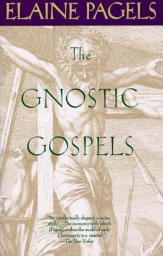 The Gnostic Gospels by Pagels, Elaine The Gnostic Gospels by Pagels, Elaine