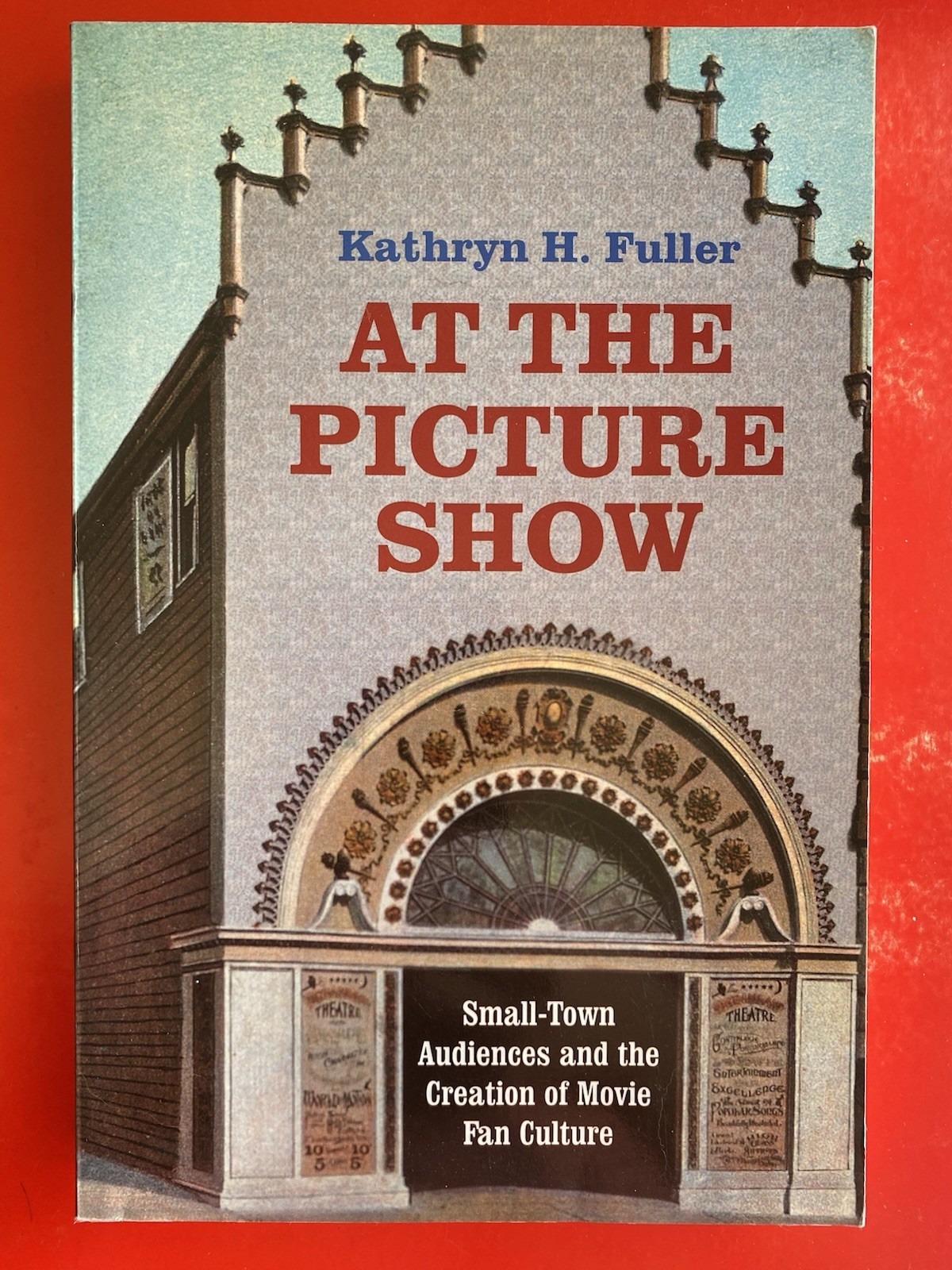 Kathryn H. Fuller At the Picture Show Signed Inscribed Hardcover Univ Press VA