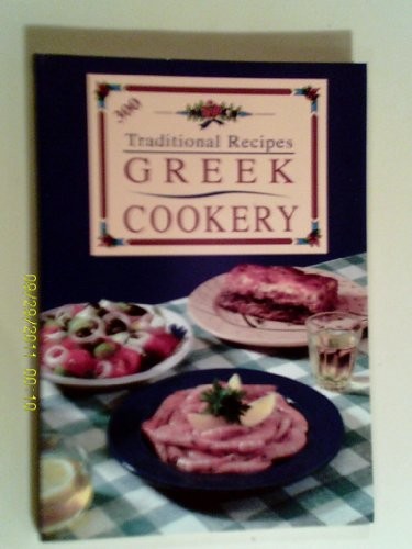 Greek Cookery: 300 Traditional - GOOD Greek Cookery: 300 Traditional - GOOD