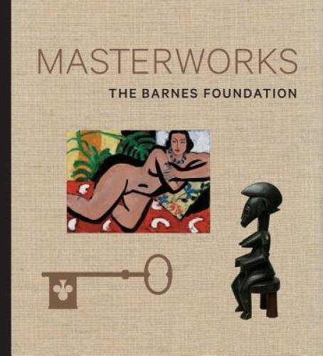 The Barnes Foundation: Masterworks - Hardcover - ACCEPTABLE