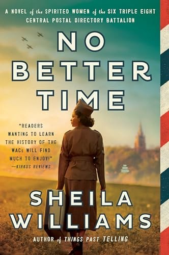 No Better Time: A Novel of the - VERY GOOD