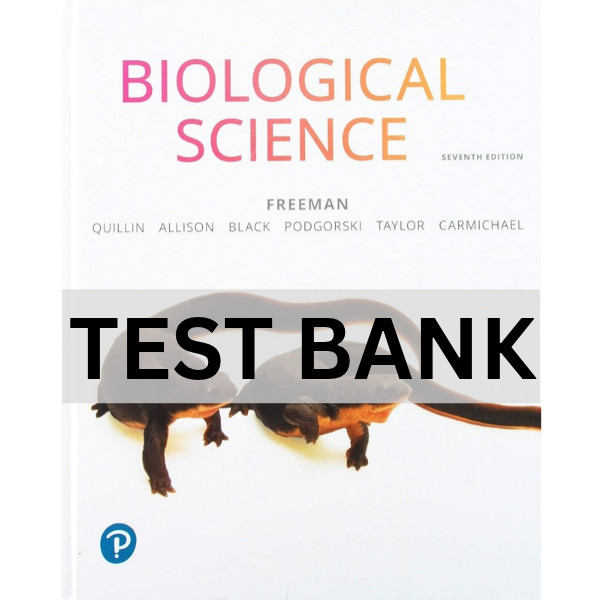 Test Bank Biological Science 7th Edition Freeman Test Bank Biological Science 7th Edition Freeman