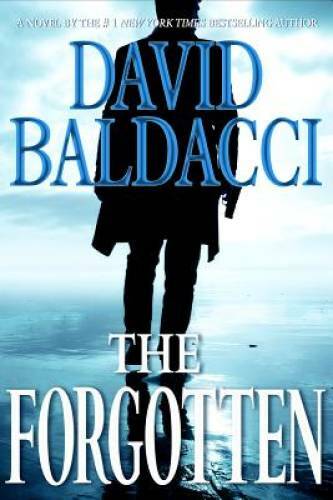 The Forgotten (John Puller Series) - Hardcover By Baldacci, David - GOOD The Forgotten (John Puller Series) - Hardcover By Baldacci, David - GOOD