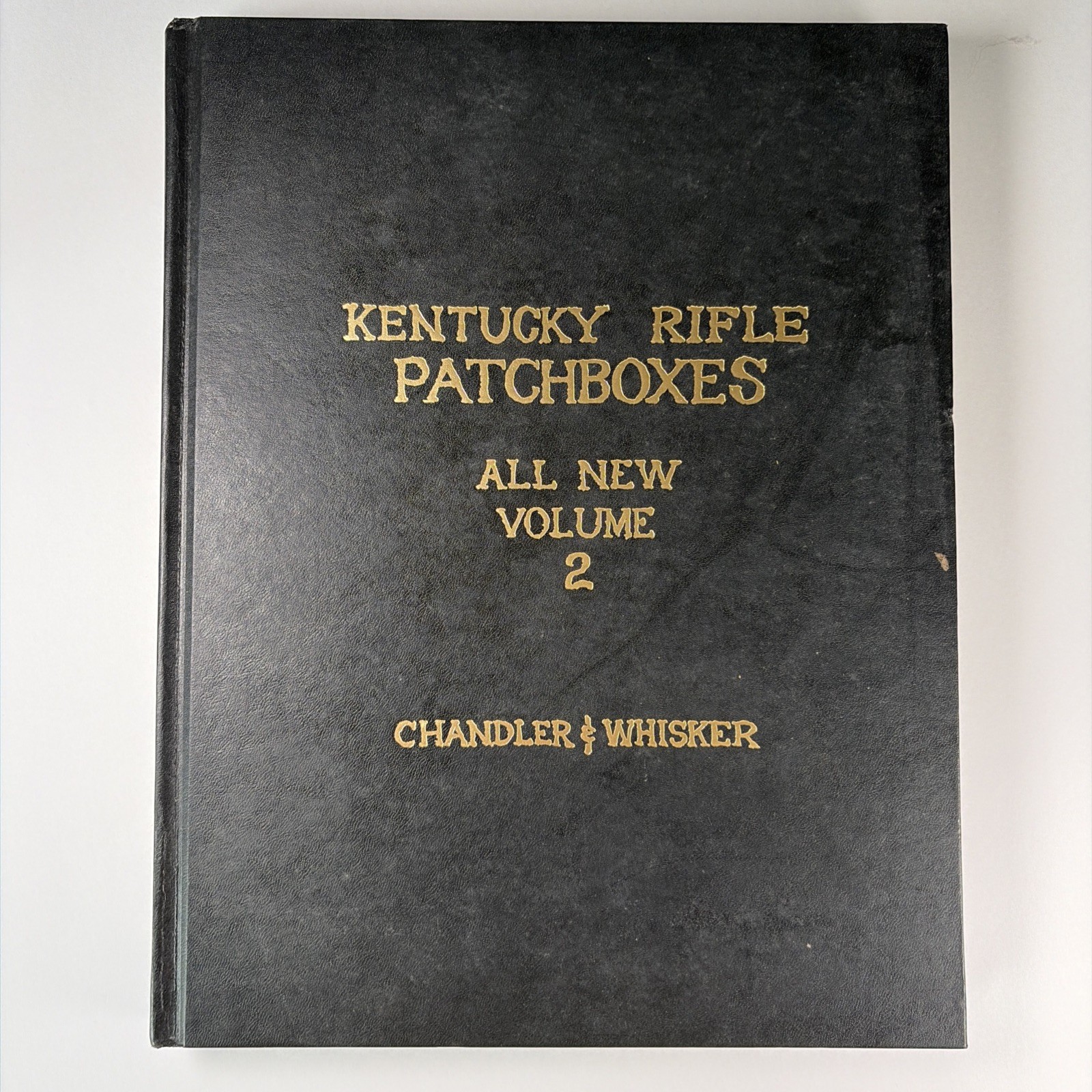 RARE 1992 Kentucky Rifle Patchboxes: All New Volume 2, Chandler & Whisker, 1st