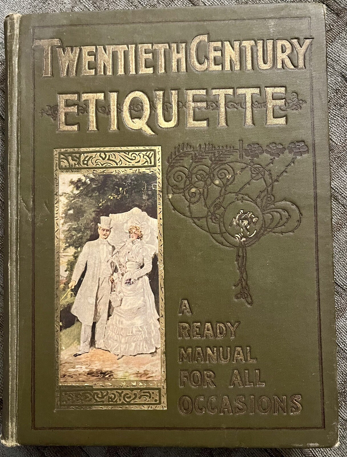 1900 Twentieth Century Illustrated BOOK OF ETIQUETTE by, Annie Randall White 1900 Twentieth Century Illustrated BOOK OF ETIQUETTE by, Annie Randall White