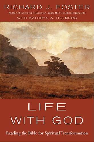Life with God: Reading the Bible for Spiritual Transformation - Hardcover - GOOD