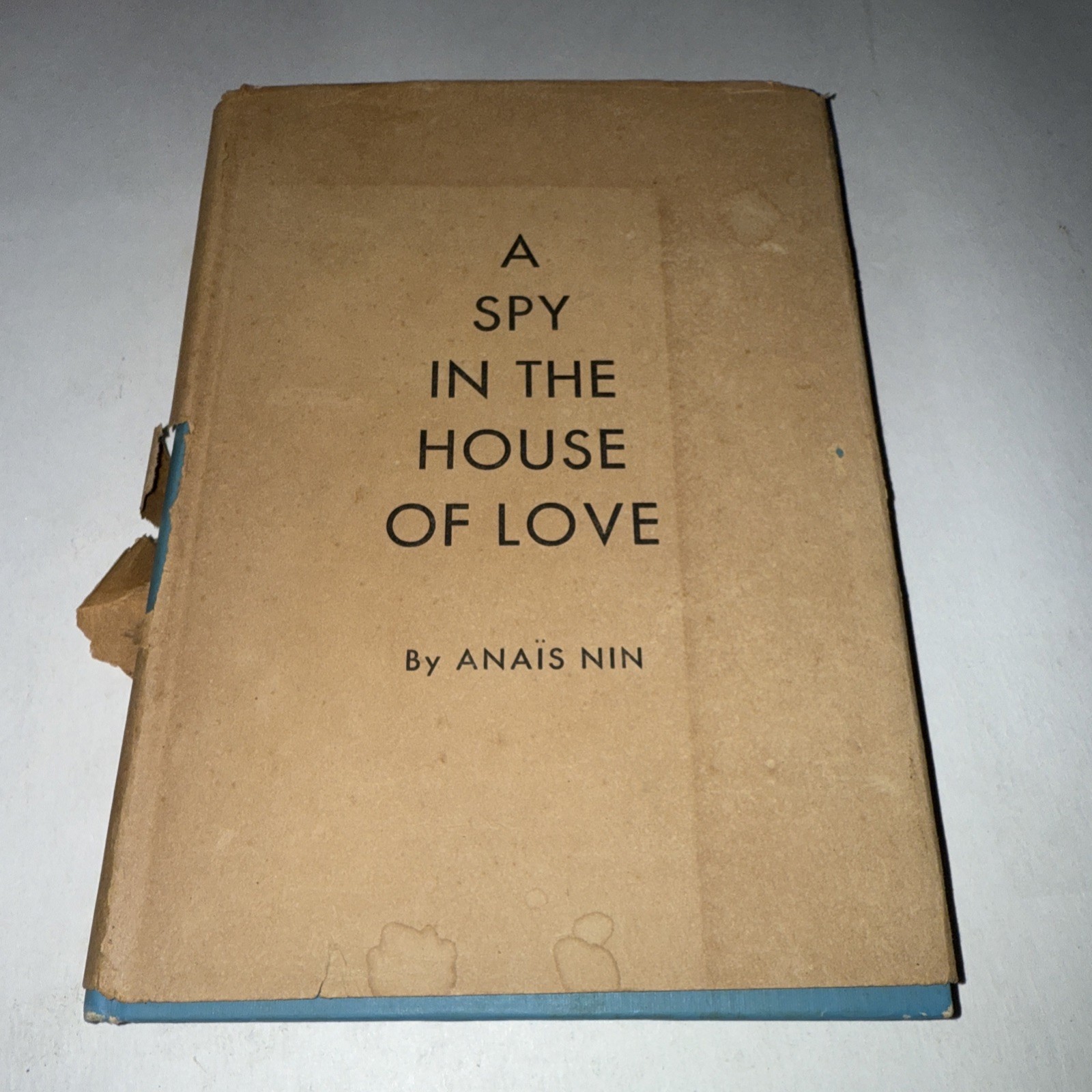 Anais Nin / A Spy in the House of Love 1st American Edition 1954 With DJ Read Anais Nin / A Spy in the House of Love 1st American Edition 1954 With DJ Read