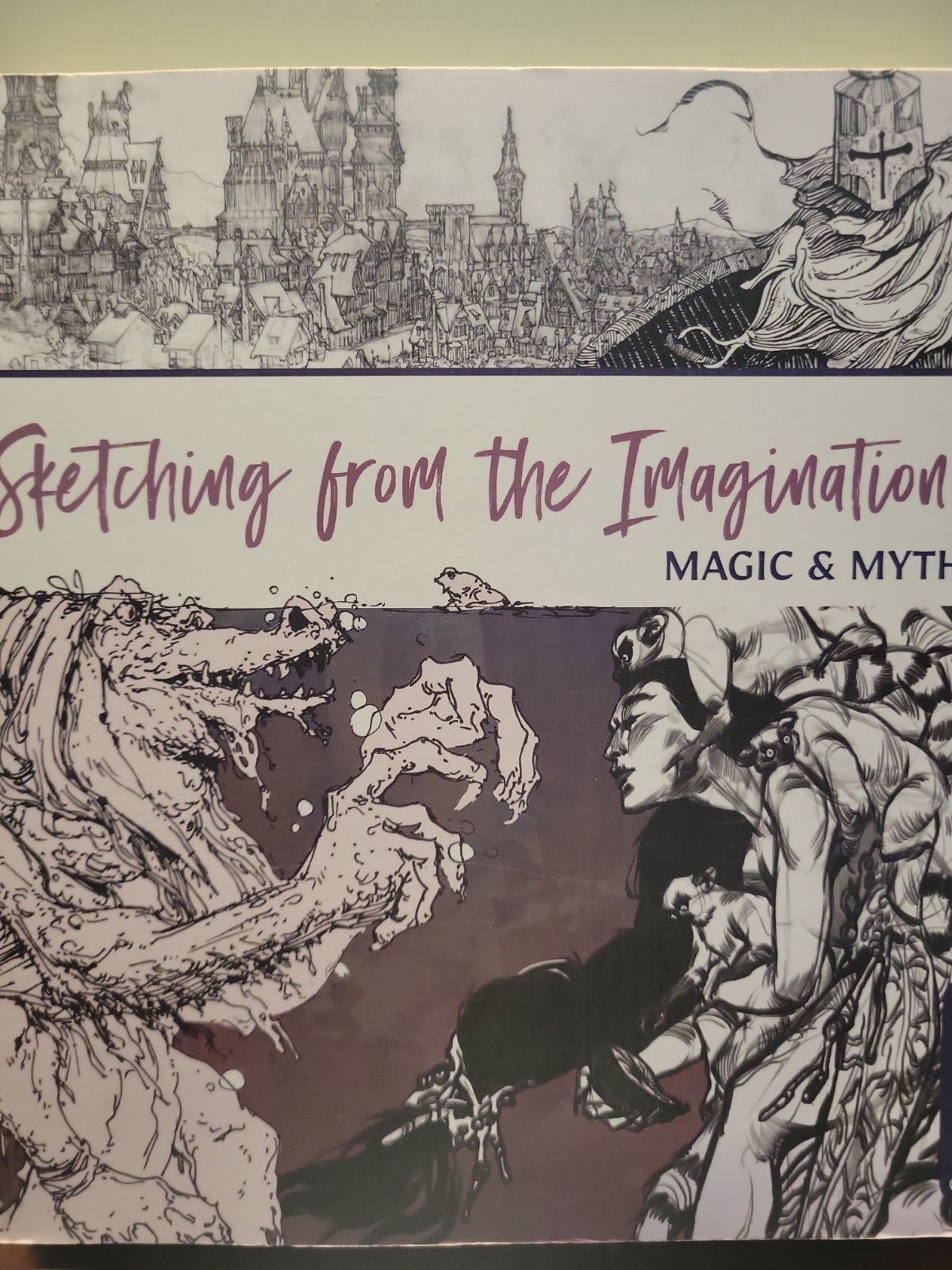 Sketching from the Imagination: Magic & Myth
