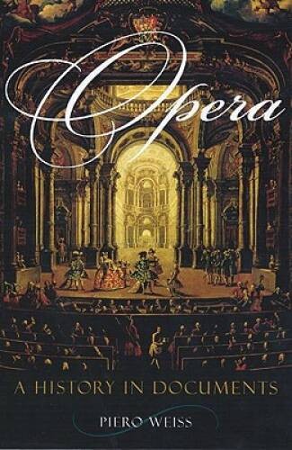 The Oxford Illustrated History of Opera (Oxford Illustrate - VERY GOOD