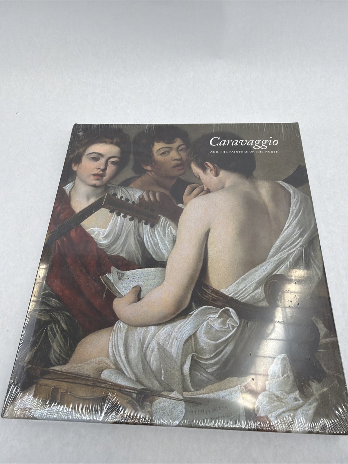 Caravaggio And The Painters Of The North Caravaggio And The Painters Of The North