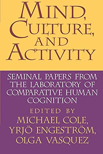Mind, Culture, and Activity: Semina..., Cole/Engestrom/