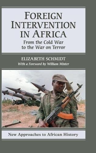 Foreign Intervention in Africa: From the Cold War to the War on