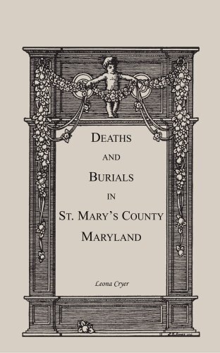 Deaths and Burials in St. Mary\'s County, Maryland                              