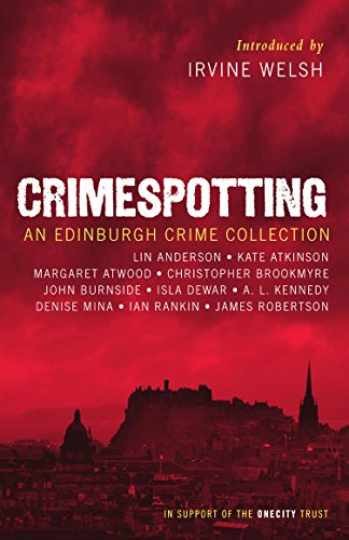 Crimespotting: An Edinburgh Crime - Paperback, by Rankin Ian; Atwood - Very Good Crimespotting: An Edinburgh Crime - Paperback, by Rankin Ian; Atwood - Very Good