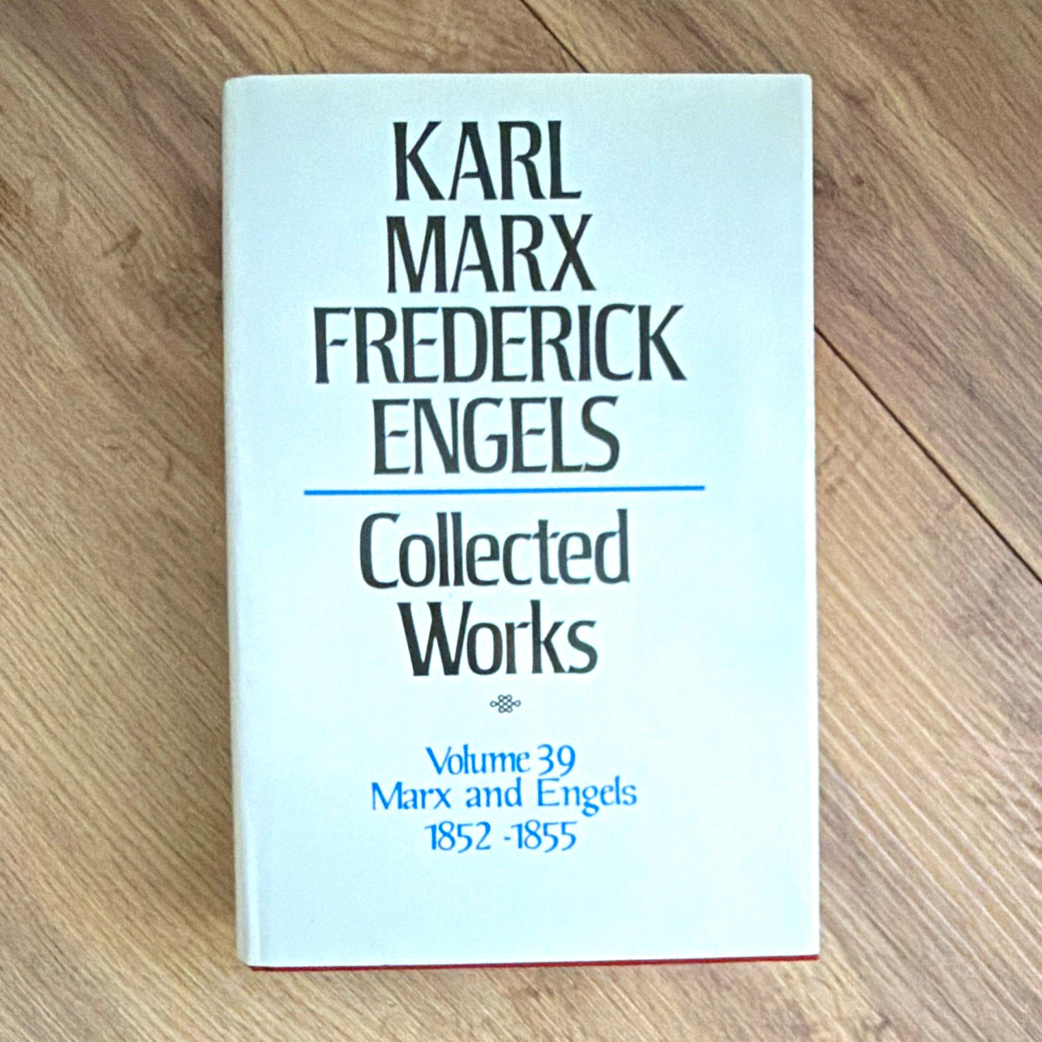 Marx & Engels Collected Works Vol 39 1852-1855 Int\'l Pub HC DJ 1982 Marx & Engels Collected Works Vol 39 1852-1855 Int\'l Pub HC DJ 1982