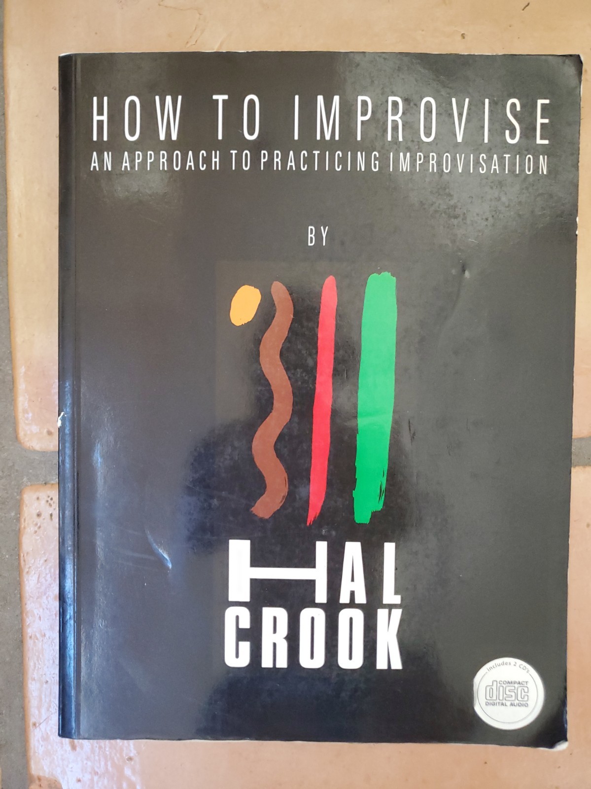 How to Improvise : An Approach to Practicing Improvisation (Paperback) How to Improvise : An Approach to Practicing Improvisation (Paperback)