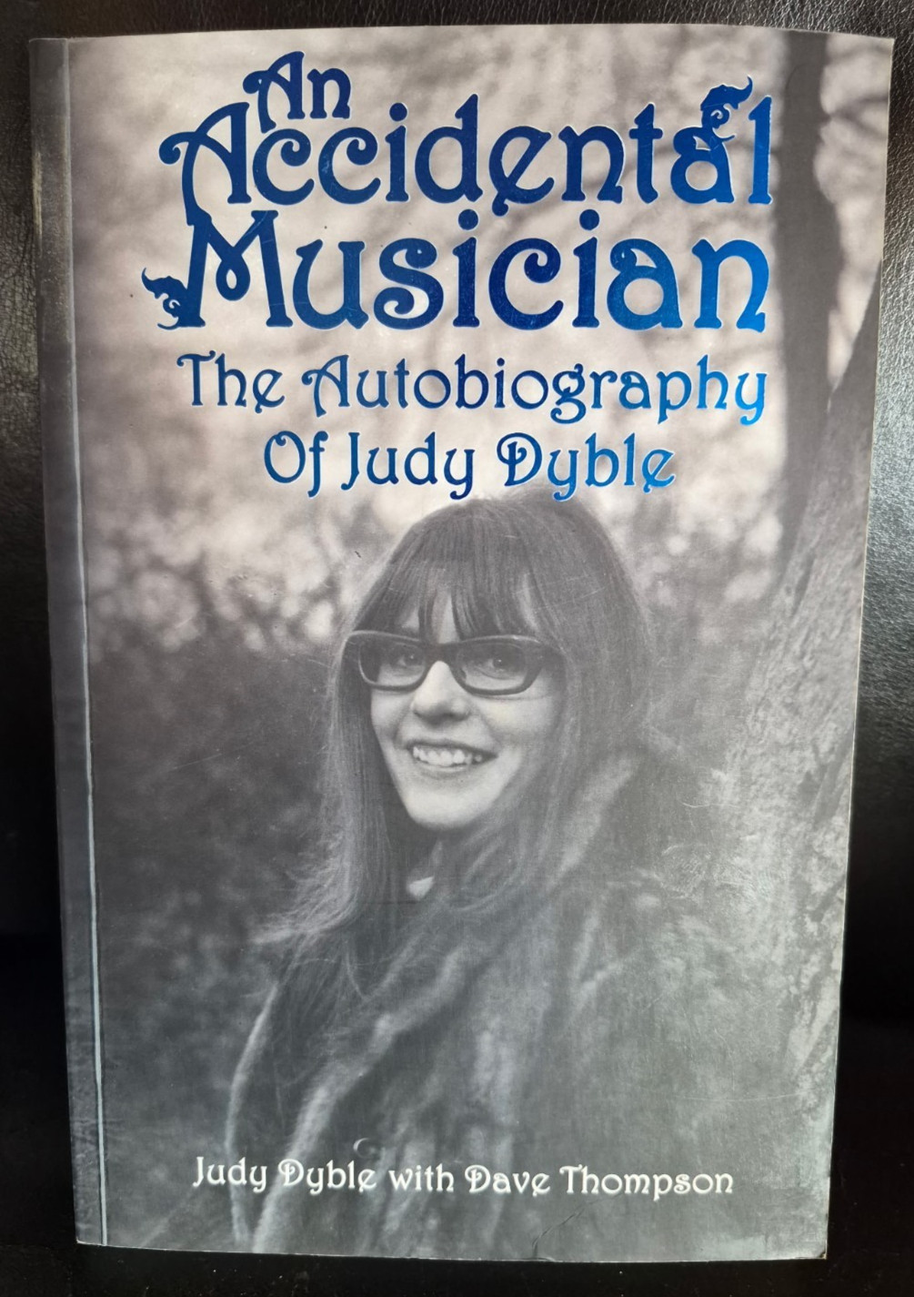 An Accidental Musician: The Autobiography Of Judy Dyble