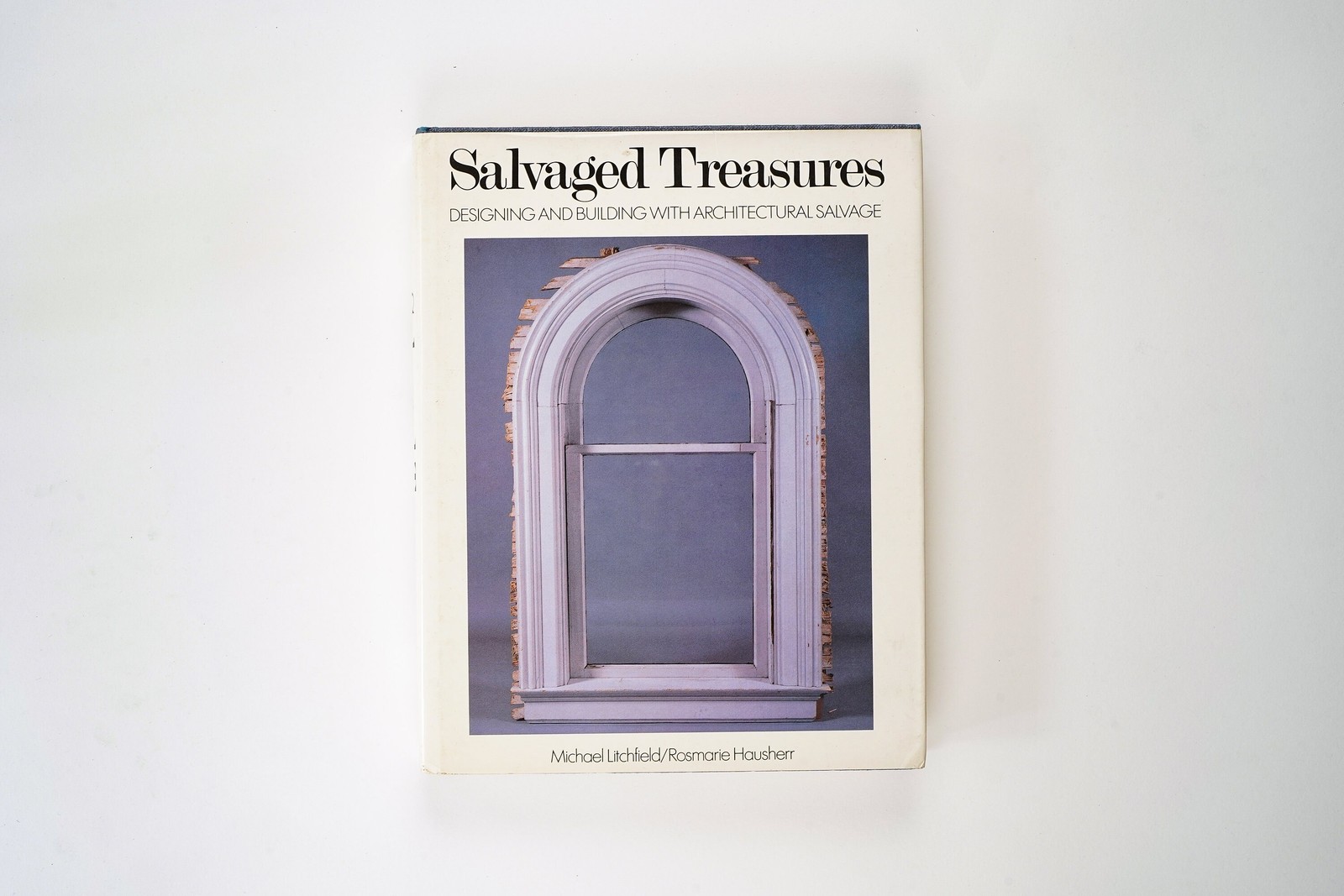 Salvaged Treasures By Michael Litchfield Rare 1983 Edition Salvaged Treasures By Michael Litchfield Rare 1983 Edition