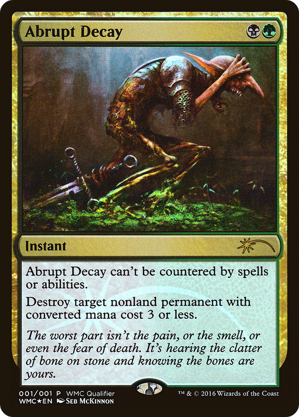 Abrupt Decay (WMCQ-001) - World Magic Cup Qualifiers Foil Abrupt Decay (WMCQ-001) - World Magic Cup Qualifiers Foil