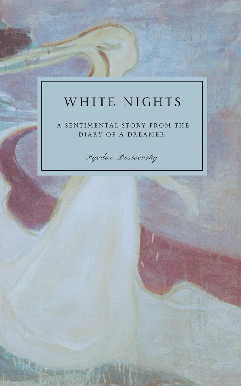 White Nights (Annotated Edition) by Fyodor Dostoevsky – Paperback White Nights (Annotated Edition) by Fyodor Dostoevsky – Paperback