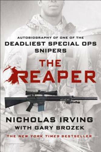 The Reaper: Autobiography of One of the Deadliest Special Ops Snipers - GOOD The Reaper: Autobiography of One of the Deadliest Special Ops Snipers - GOOD